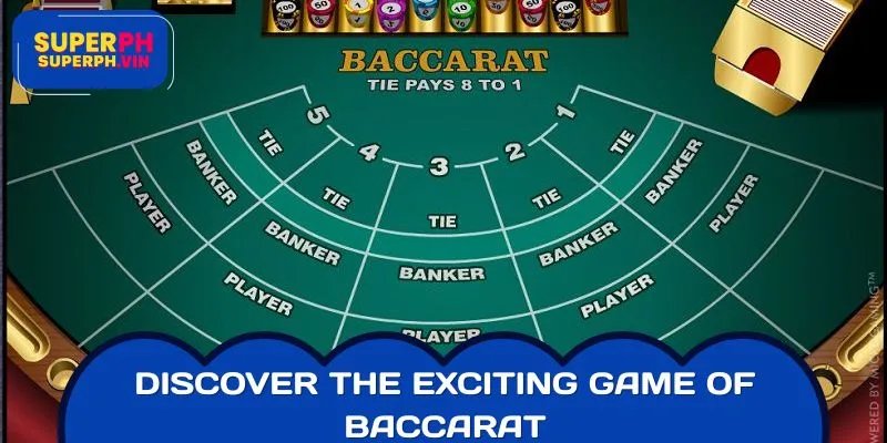 Discover the exciting game of Baccarat