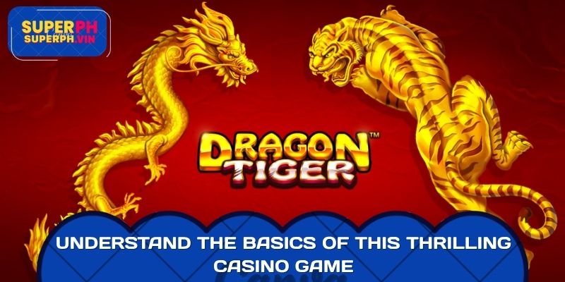 Understand the basics of this thrilling casino game