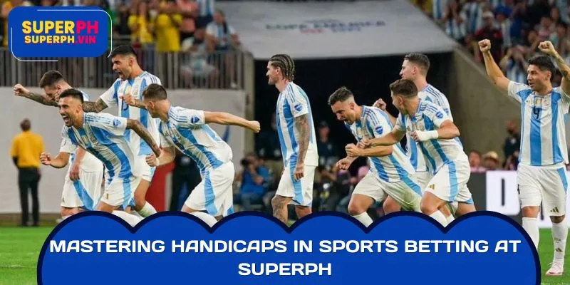Mastering Handicaps in Sports Betting at SUPERPH